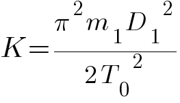 K = {pi^2 m_1 {D_1}^2} / {2 {T_0}^2}