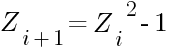 Z_{i+1}={Z_i}^2-1